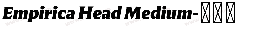 Empirica Head Medium字体转换